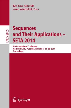 Cover of the book Sequences and Their Applications - SETA 2014 by Peter Mack