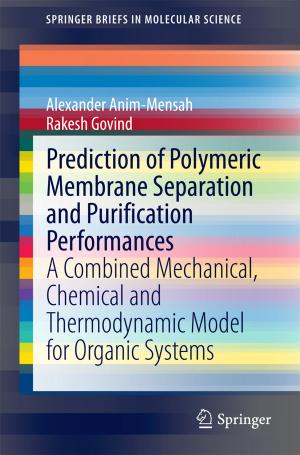 Cover of the book Prediction of Polymeric Membrane Separation and Purification Performances by Robert S. Stephenson, Peter Agger, J. Michael Hasenkam