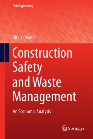 Cover of the book Construction Safety and Waste Management by Christy A. Mulligan, Justin Ayoub, Callen E. Kostelnik