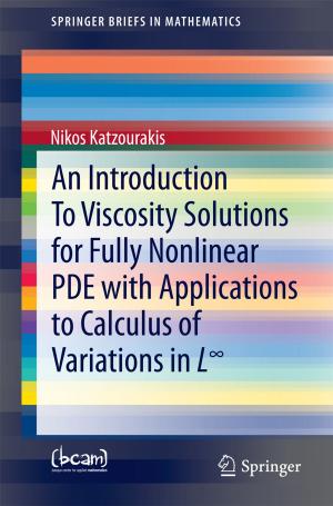 Cover of the book An Introduction To Viscosity Solutions for Fully Nonlinear PDE with Applications to Calculus of Variations in L∞ by 