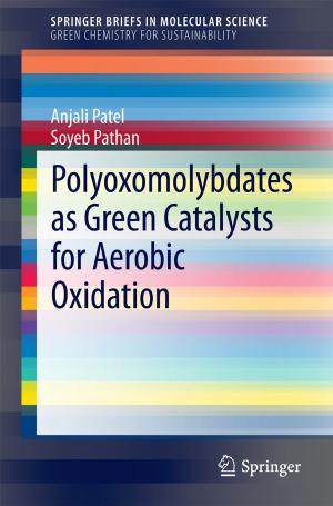 Cover of the book Polyoxomolybdates as Green Catalysts for Aerobic Oxidation by Jing Liu, Hussein A. Abbass, Kay Chen Tan