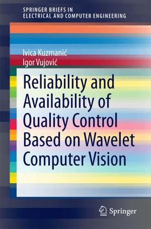 Cover of the book Reliability and Availability of Quality Control Based on Wavelet Computer Vision by Óscar García Agustín, Martin Bak Jørgensen