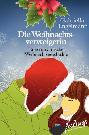 Cover of the book Die Weihnachtsverweigerin by Simone Walleck