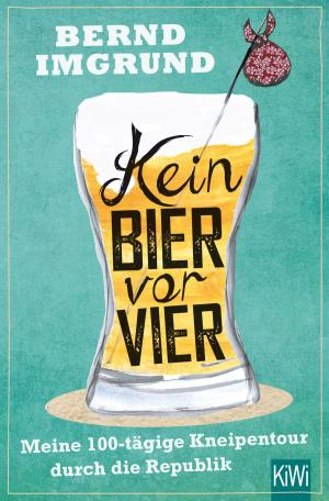 Cover of the book Kein Bier vor vier by Wolfgang Schorlau