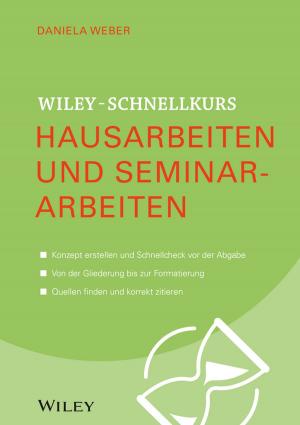 bigCover of the book Wiley-Schnellkurs Hausarbeiten und Seminararbeiten by 