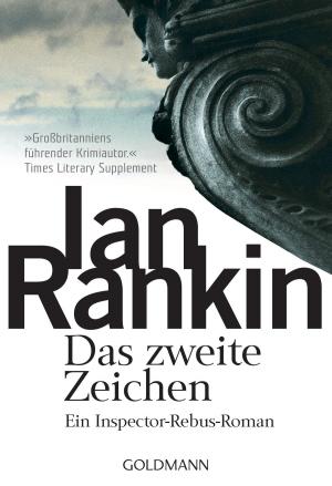 Cover of the book Das zweite Zeichen - Inspector Rebus 2 by Angela Kämper