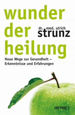 Cover of the book Wunder der Heilung by Bernhard Hennen, Angela Kuepper