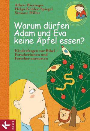 Cover of the book Warum dürfen Adam und Eva keine Äpfel essen? by Debbie Przybylski