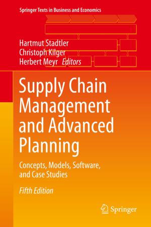 Cover of the book Supply Chain Management and Advanced Planning by Jörg Neunhäuserer