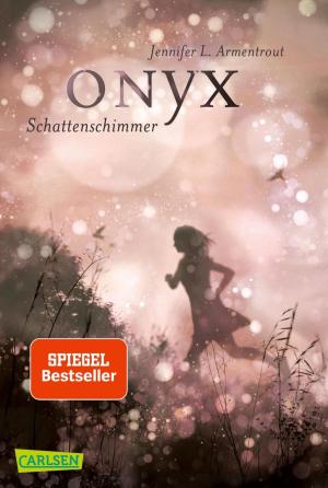 Cover of the book Obsidian 2: Onyx. Schattenschimmer (mit Bonusgeschichten) by Lauren Oliver