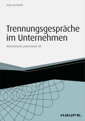Cover of the book Trennungsgespräche im Unternehmen - inkl. Arbeitshilfen online by Nils Hafner