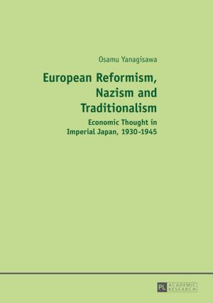 Cover of the book European Reformism, Nazism and Traditionalism by Sir Anril Pineda Tiatco