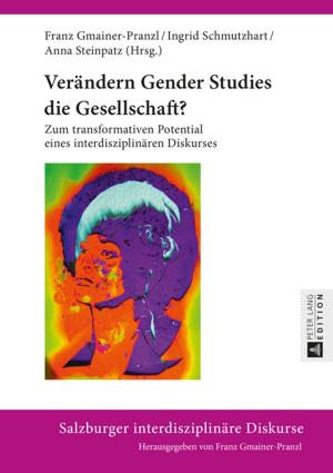 Cover of the book Veraendern Gender Studies die Gesellschaft? by Sompornnuch Tansrisook