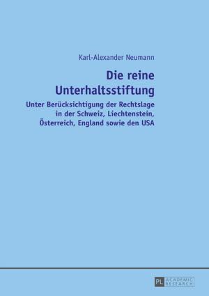 Cover of the book Die reine Unterhaltsstiftung by Crispin Lee