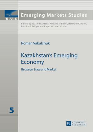 Cover of the book Kazakhstans Emerging Economy by Daniel Markus Kombacher