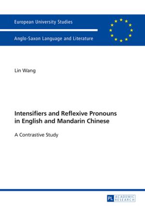 bigCover of the book Intensifiers and Reflexive Pronouns in English and Mandarin Chinese by 