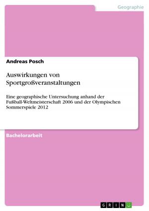 Cover of the book Auswirkungen von Sportgroßveranstaltungen by Alexander Gleixner