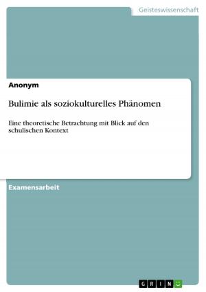 Cover of the book Bulimie als soziokulturelles Phänomen by Anonym