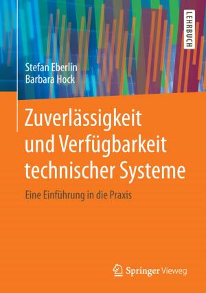 Cover of the book Zuverlässigkeit und Verfügbarkeit technischer Systeme by Gerhard Preyer