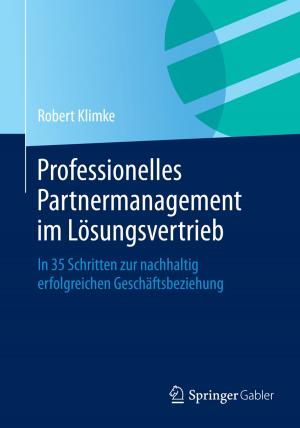 Cover of the book Professionelles Partnermanagement im Lösungsvertrieb by Heinz Klaus Strick