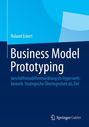 Cover of the book Business Model Prototyping by Jürgen W. Goldfuß