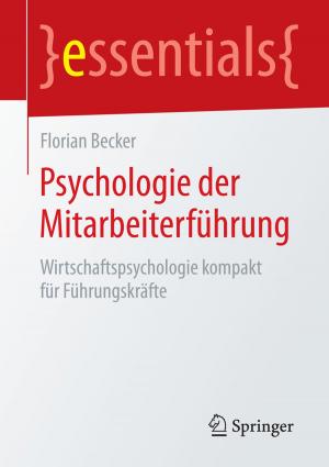 Cover of the book Psychologie der Mitarbeiterführung by Julia Hitzenberger, Susanne Schuett