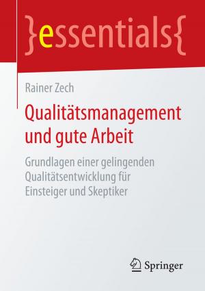 Cover of the book Qualitätsmanagement und gute Arbeit by Jens Gutermuth, Claus Muchna, Johannes Fottner, Hans Brandenburg