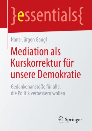 Cover of the book Mediation als Kurskorrektur für unsere Demokratie by Michael Zingel