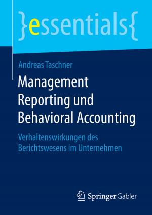 Cover of the book Management Reporting und Behavioral Accounting by Klaus von Sicherer, Eva Čunderlíková