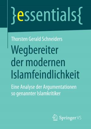 Cover of the book Wegbereiter der modernen Islamfeindlichkeit by Karim Ghaib