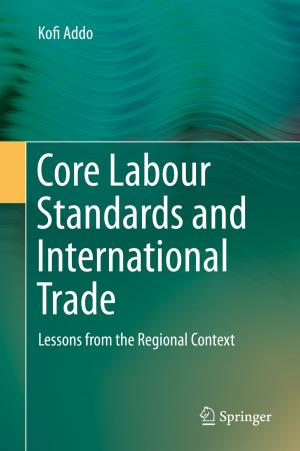 Cover of the book Core Labour Standards and International Trade by Richard S. Markovits