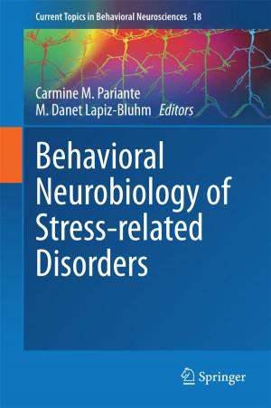 bigCover of the book Behavioral Neurobiology of Stress-related Disorders by 