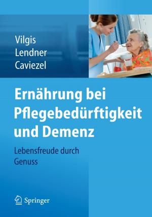 Book cover of Ernährung bei Pflegebedürftigkeit und Demenz
