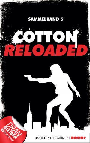 Cover of the book Cotton Reloaded - Sammelband 05 by Jason Dark