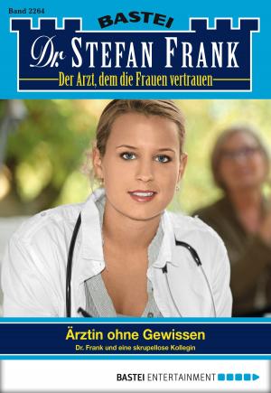 Cover of the book Dr. Stefan Frank - Folge 2264 by Verena Kufsteiner