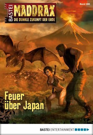 Cover of the book Maddrax - Folge 386 by Katja von Seeberg