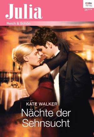 Cover of the book Nächte der Sehnsucht by Barbara Hannay, Penny Jordan, Kate Walker, Emma Darcy