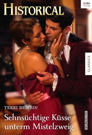 Book cover of Sehnsüchtige Küsse unterm Mistelzweig