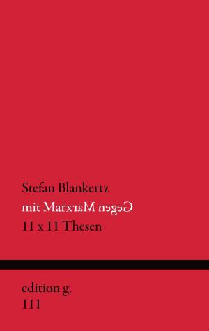 Cover of the book Mit Marx gegen Marx by fotolulu