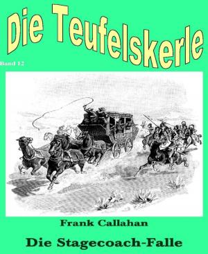 Cover of the book Die Stagecoach Falle by Frank Rehfeld