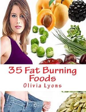 Cover of the book 35 Fat Burning Foods by Theodore Flournoy
