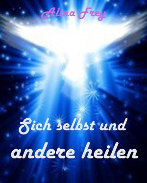 bigCover of the book Sich selbst und andere heilen by 