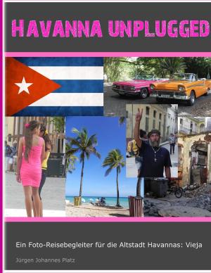 Cover of the book Havanna unplugged by Guido Quelle