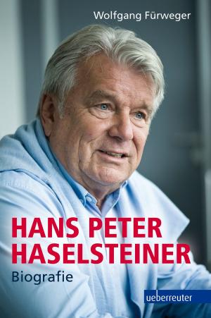 Cover of the book Hans Peter Haselsteiner - Biografie by Christopher Ross