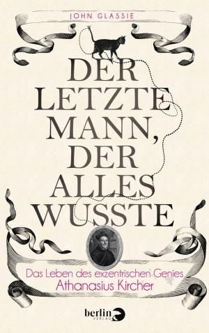 Cover of the book Der letzte Mann, der alles wusste by Gila Lustiger