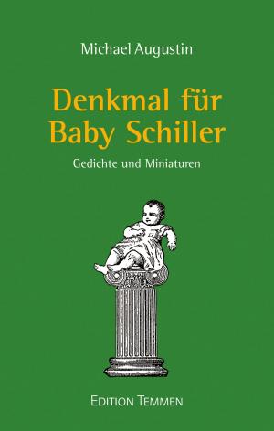 Cover of the book Denkmal für Baby Schiller by Hermann Gutmann, Günther Kellner