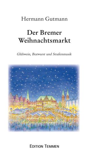 Book cover of Der Bremer Weihnachtsmarkt