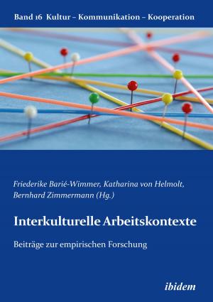 Cover of the book Interkulturelle Arbeitskontexte by Noemi Daugaard, Irmbert Schenk, Hans Jürgen Wulff