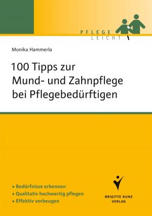 bigCover of the book 100 Tipps zur Mund- und Zahnpflege bei Pflegebedürftigen by 