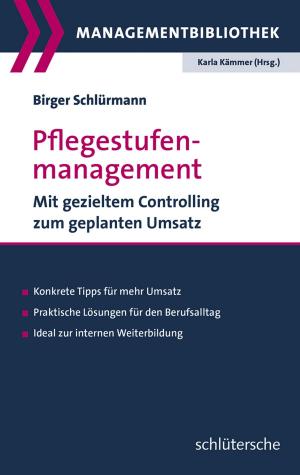 Cover of the book Pflegestufenmanagement by Birgit Henze